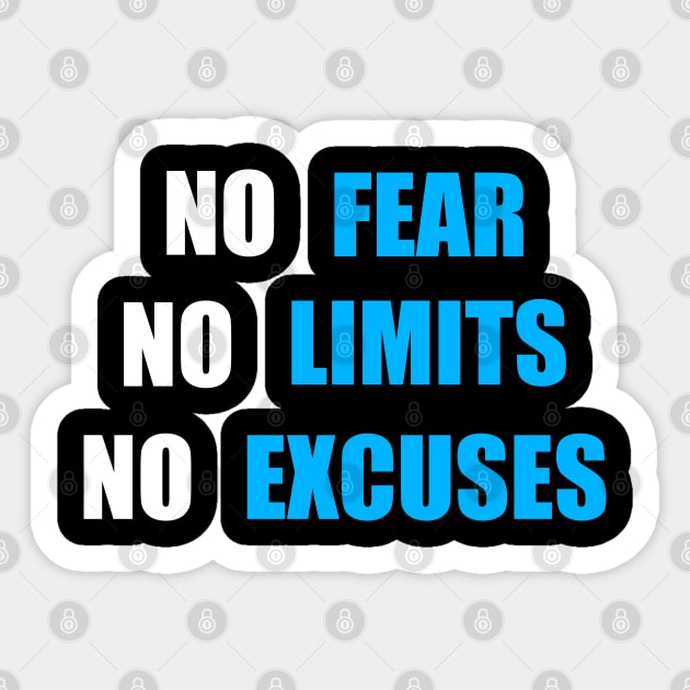 No Fear No Limit No Excuses Sticker by DMJPRINT